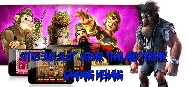 Situs Slot Online Server Thailand Terbaik